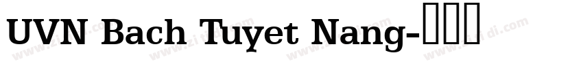 UVN Bach Tuyet Nang字体转换